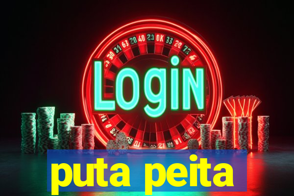 puta peita